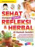 Sehat dengan Terapi Refleksi & Herbal di Rumah Sendiri